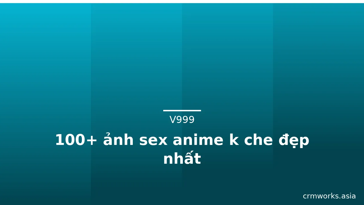 100+ ảnh sex anime k che đẹp nhất