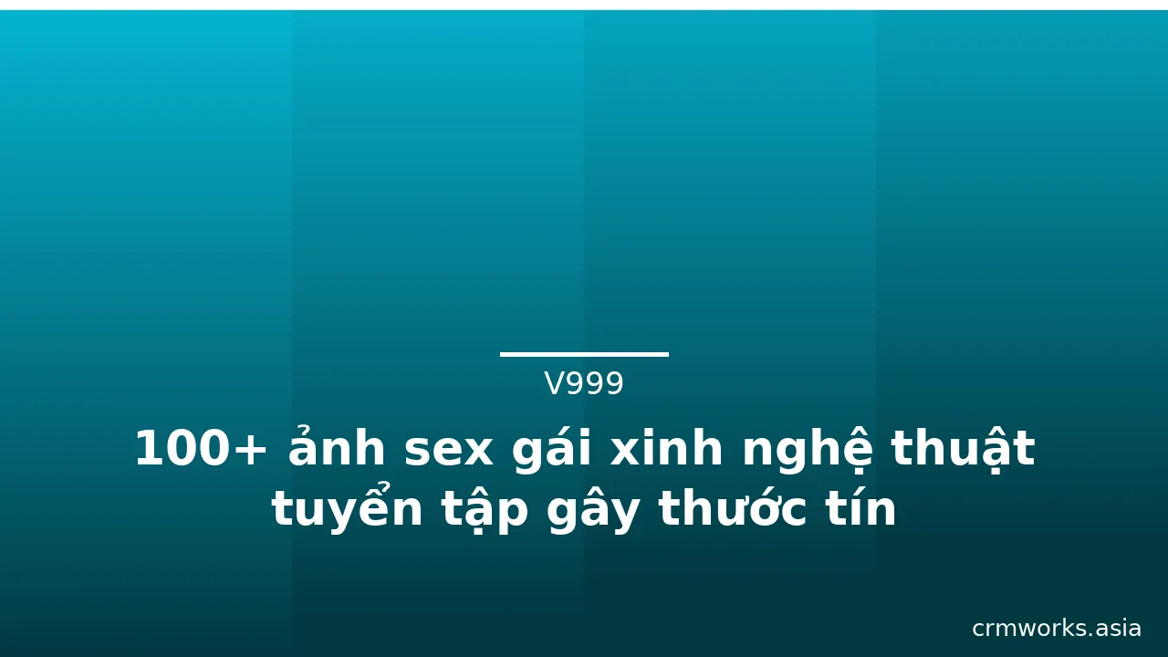 100+ ảnh sex gái xinh nghệ thuật tuyển tập gây thước tín · ảnh 1