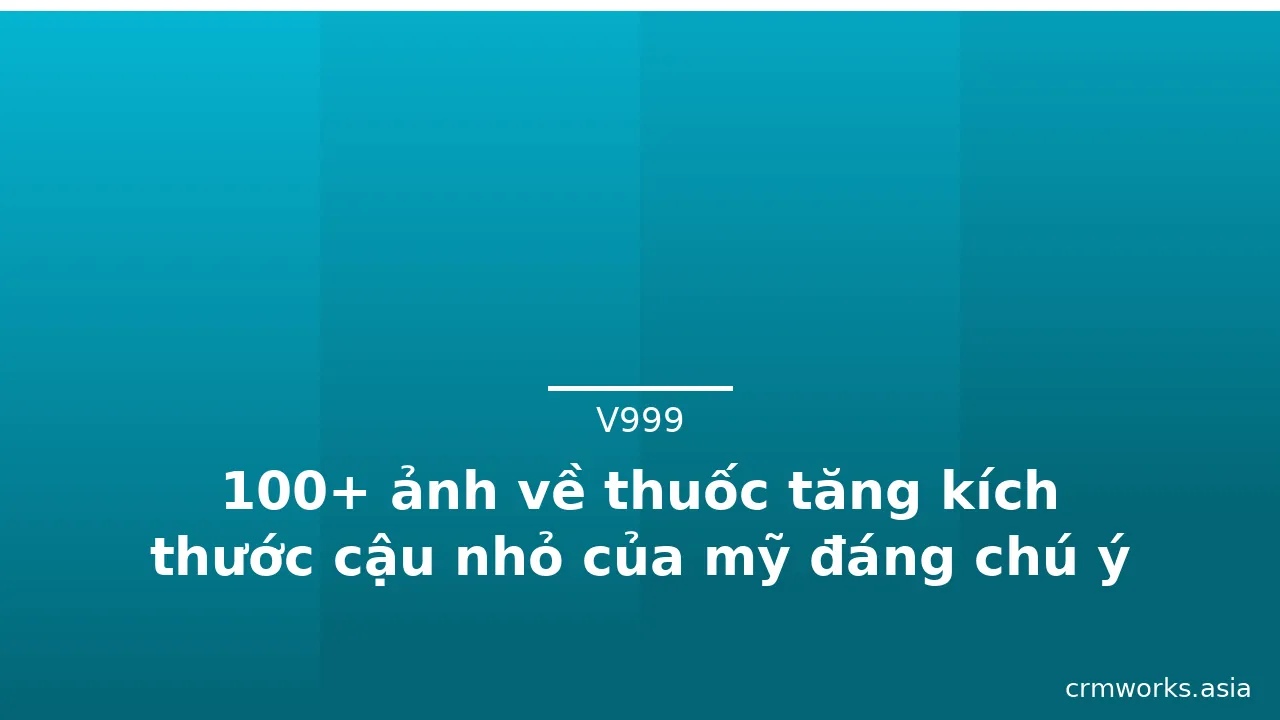 100+ ảnh về thuốc tăng kích thước cậu nhỏ của mỹ đáng chú ý · ảnh 2