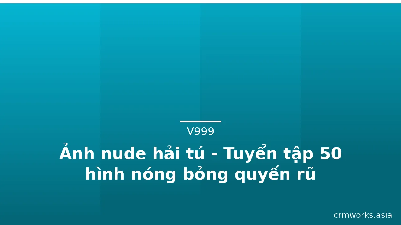 Ảnh nude hải tú - Tuyển tập 50 hình nóng bỏng quyến rũ · ảnh 2