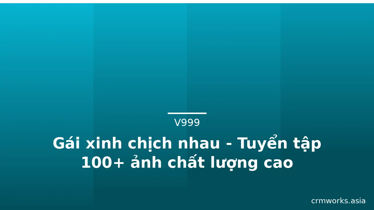 Gái xinh chịch nhau - Tuyển tập 100+ ảnh chất lượng cao