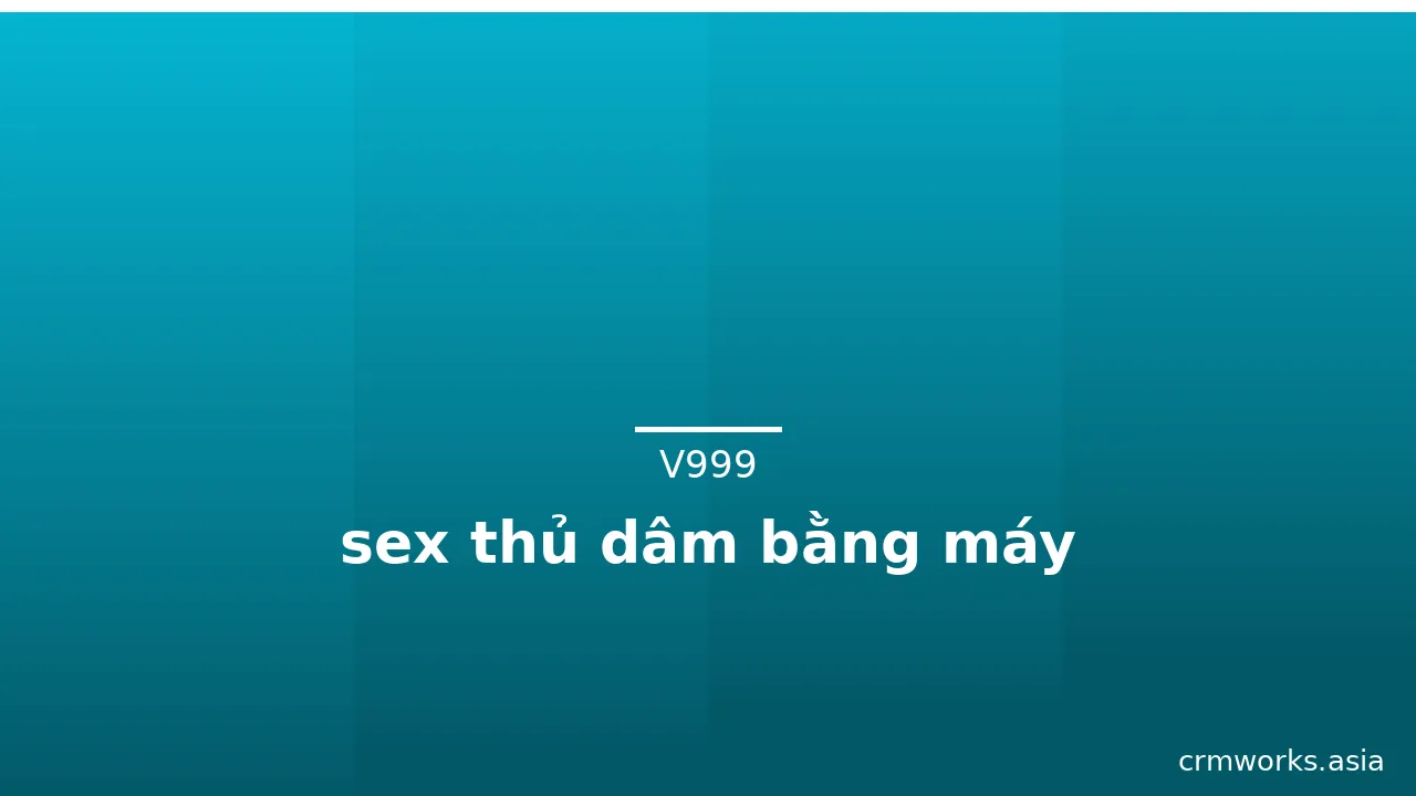 sex thủ dâm bằng máy