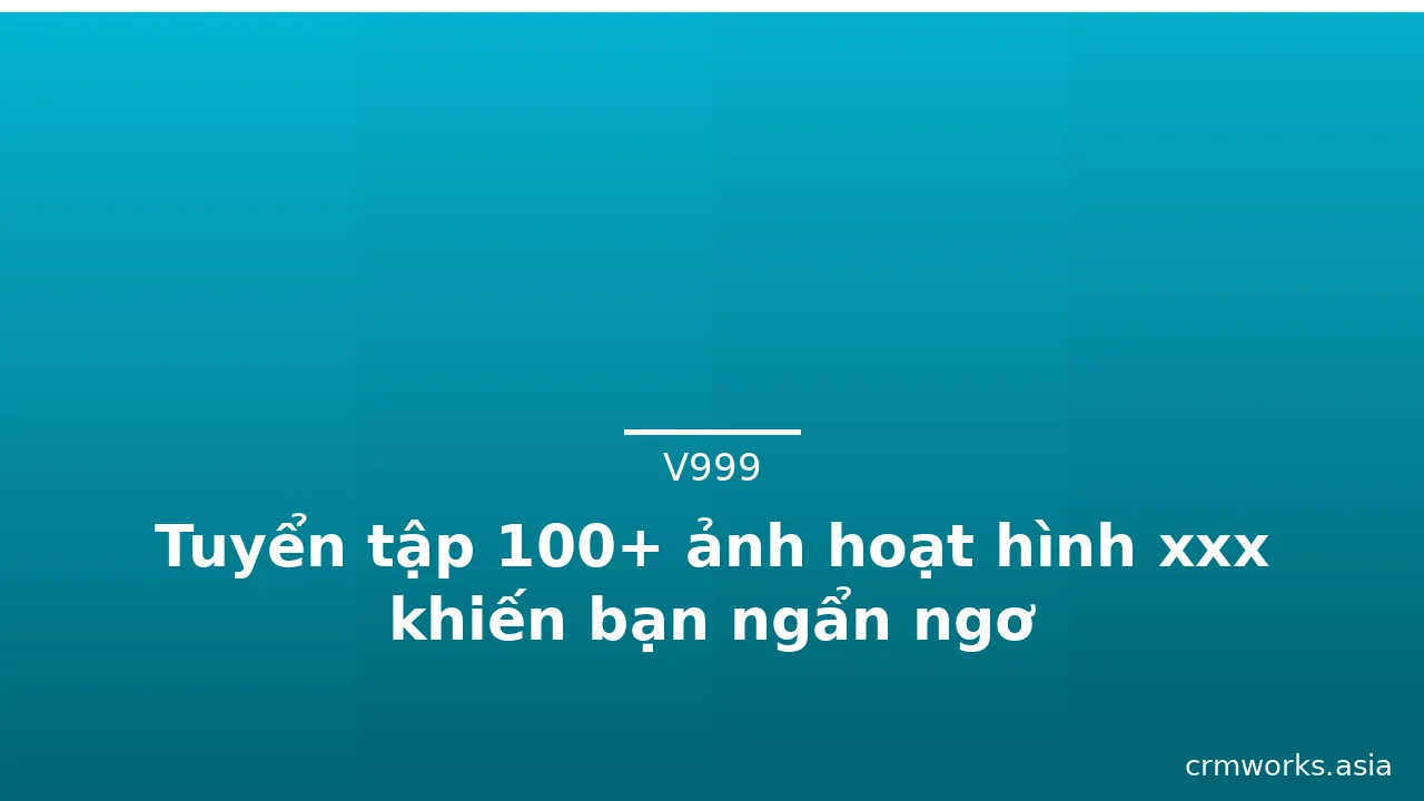 Tuyển tập 100+ ảnh hoạt hình xxx khiến bạn ngẩn ngơ