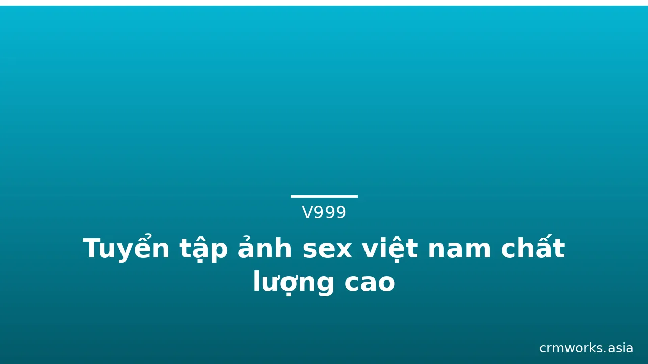 Tuyển tập ảnh sex việt nam chất lượng cao · ảnh 3