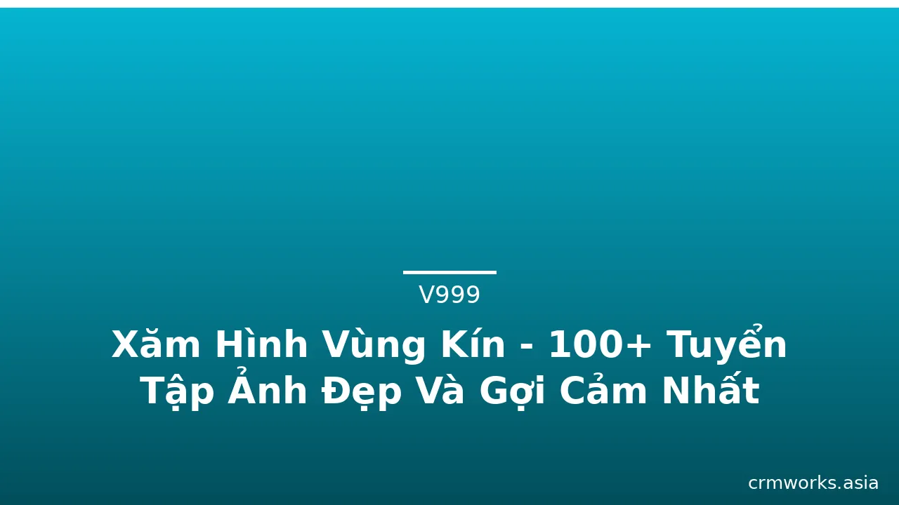 Xăm Hình Vùng Kín - 100+ Tuyển Tập Ảnh Đẹp Và Gợi Cảm Nhất · ảnh 2